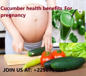 Cucumber health benefits for pregnancy